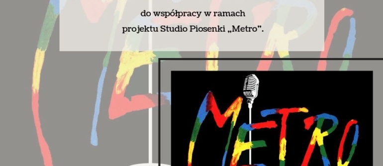 Nabór do Studia Piosenki Metro